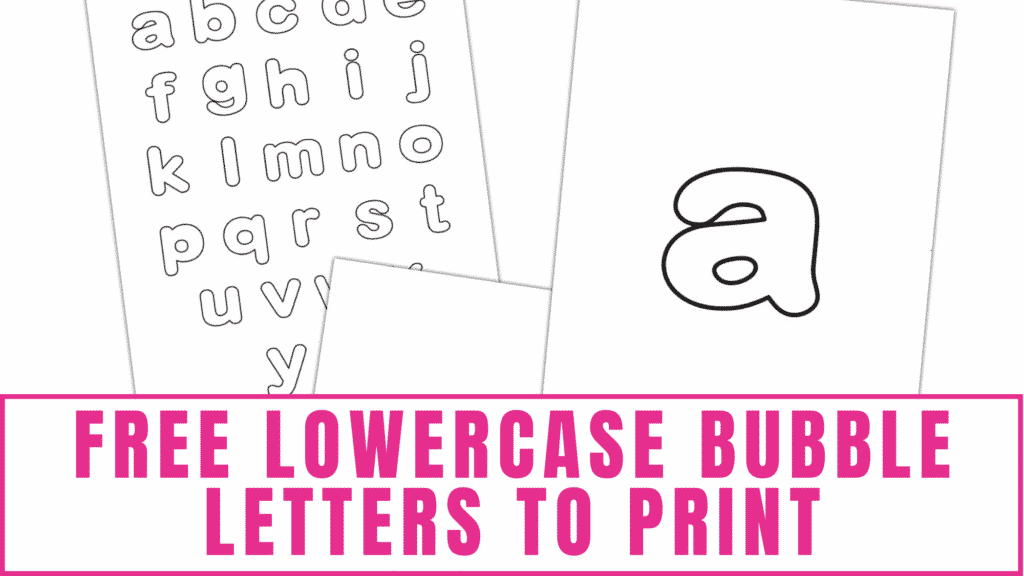 Free Lowercase Bubble Letters to Print - Freebie Finding Mom