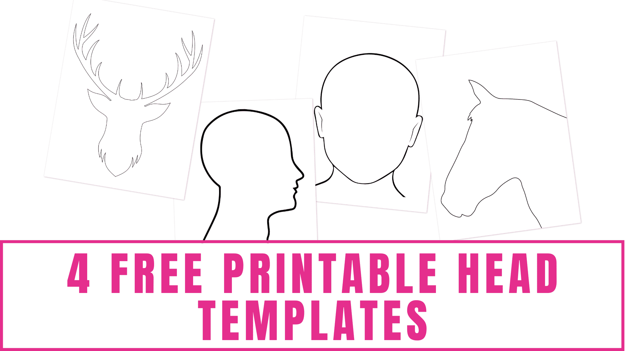 4 Free Printable Head Templates Freebie Finding Mom