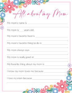 3 Free "All About My Mom" Printables