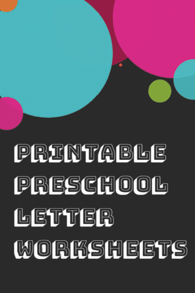 Printable Preschool Letter Worksheets