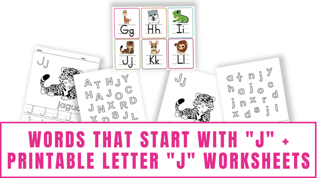 words that start with J printable letter J worksheets