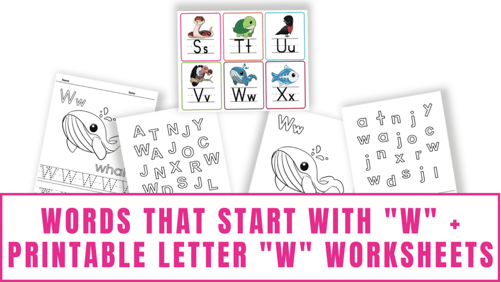 words that start with W printable letter W worksheets
