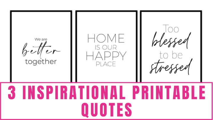 3 Inspirational Printable Quotes