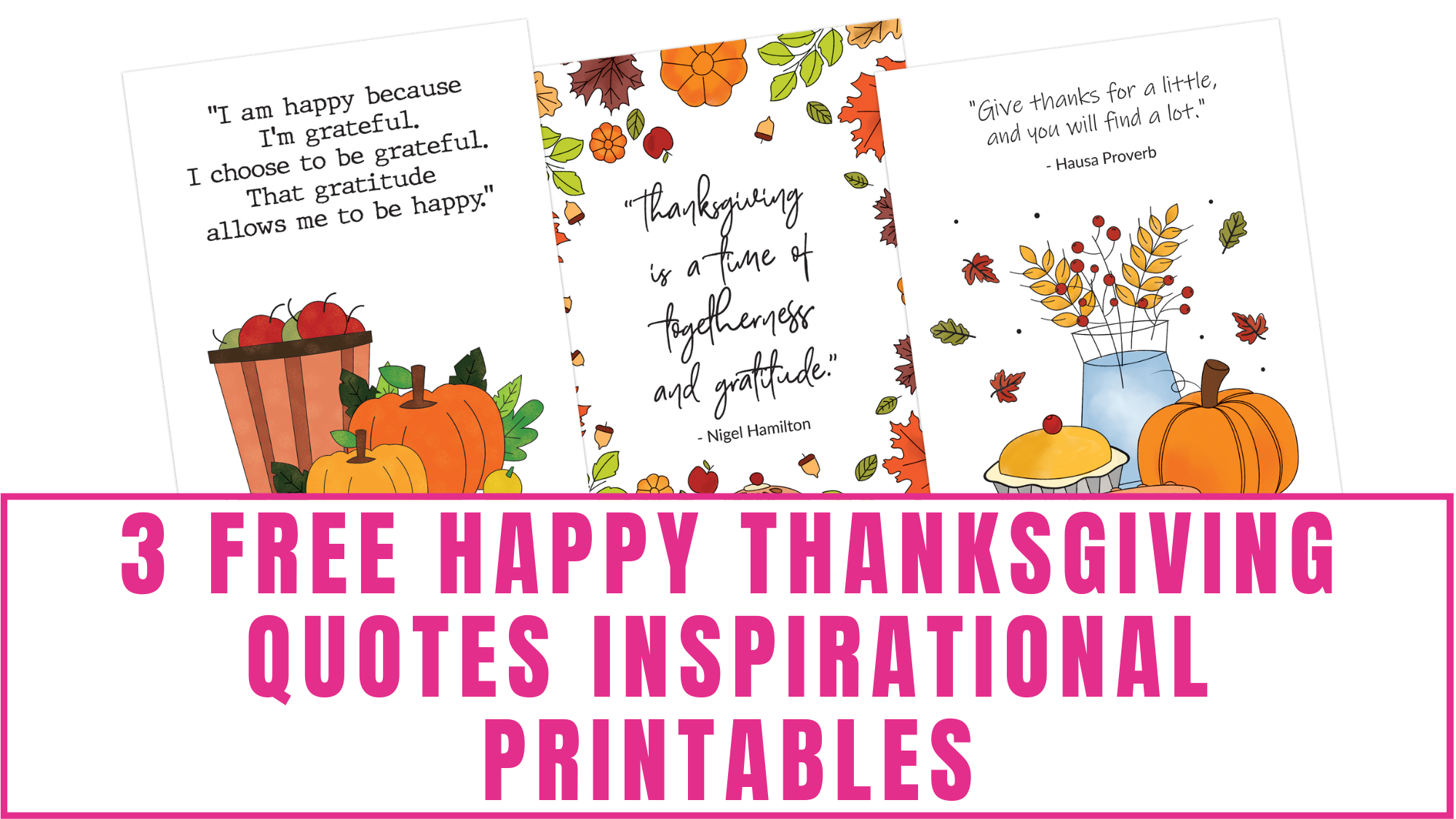 free Happy Thanksgiving quotes inspirational printables