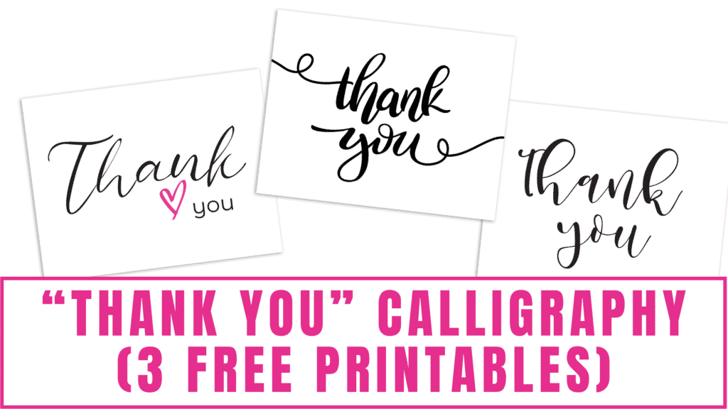 Send thanks to show your appreciation to someone with these thank you calligraphy free printables.