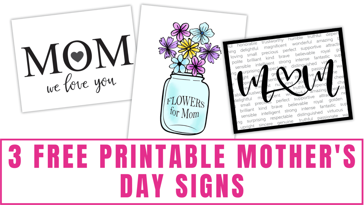 3 Free Printable Mother’s Day Signs - Freebie Finding Mom