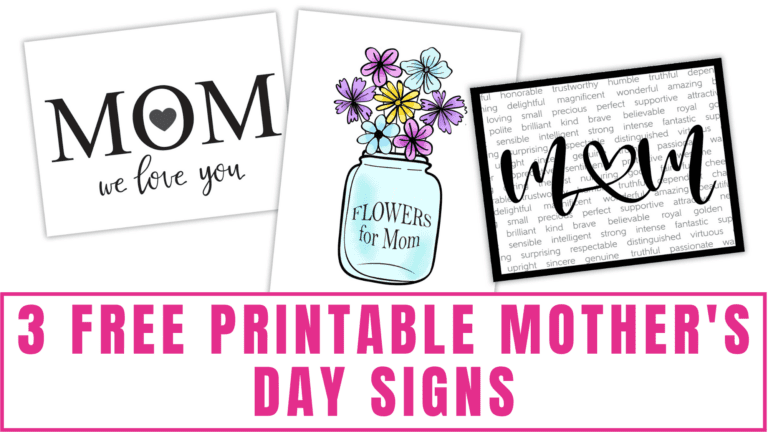 3 Free Printable Mother's Day Signs