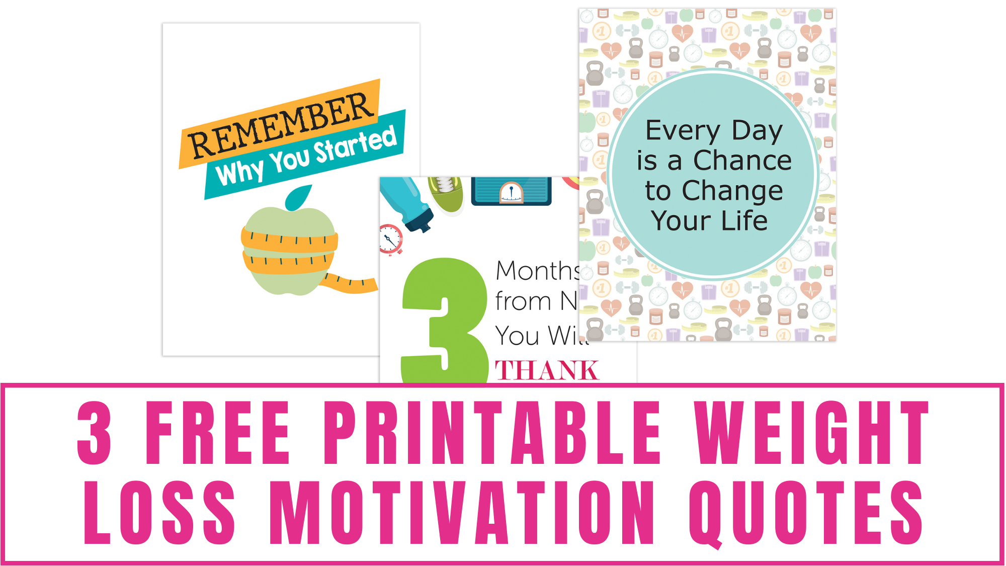 3 Free Printable Weight Loss Motivation Quotes