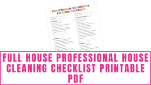 Full House Professional House Cleaning Checklist Printable PDF