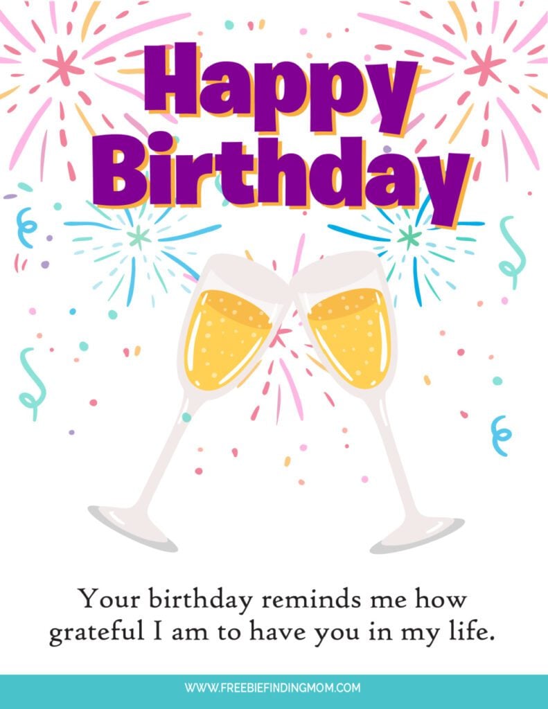 These free printable happy birthday to husband quotes let him know how grateful you are to have him in your life.
 