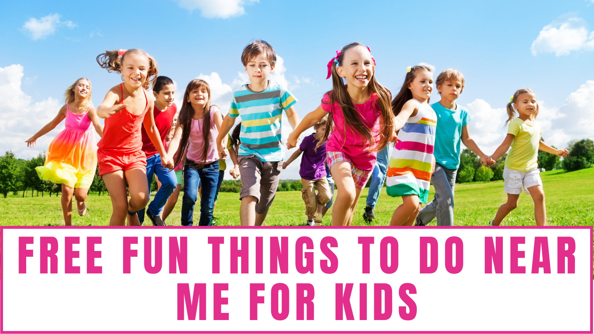 Fun Free Things To Do With Kids Near Me