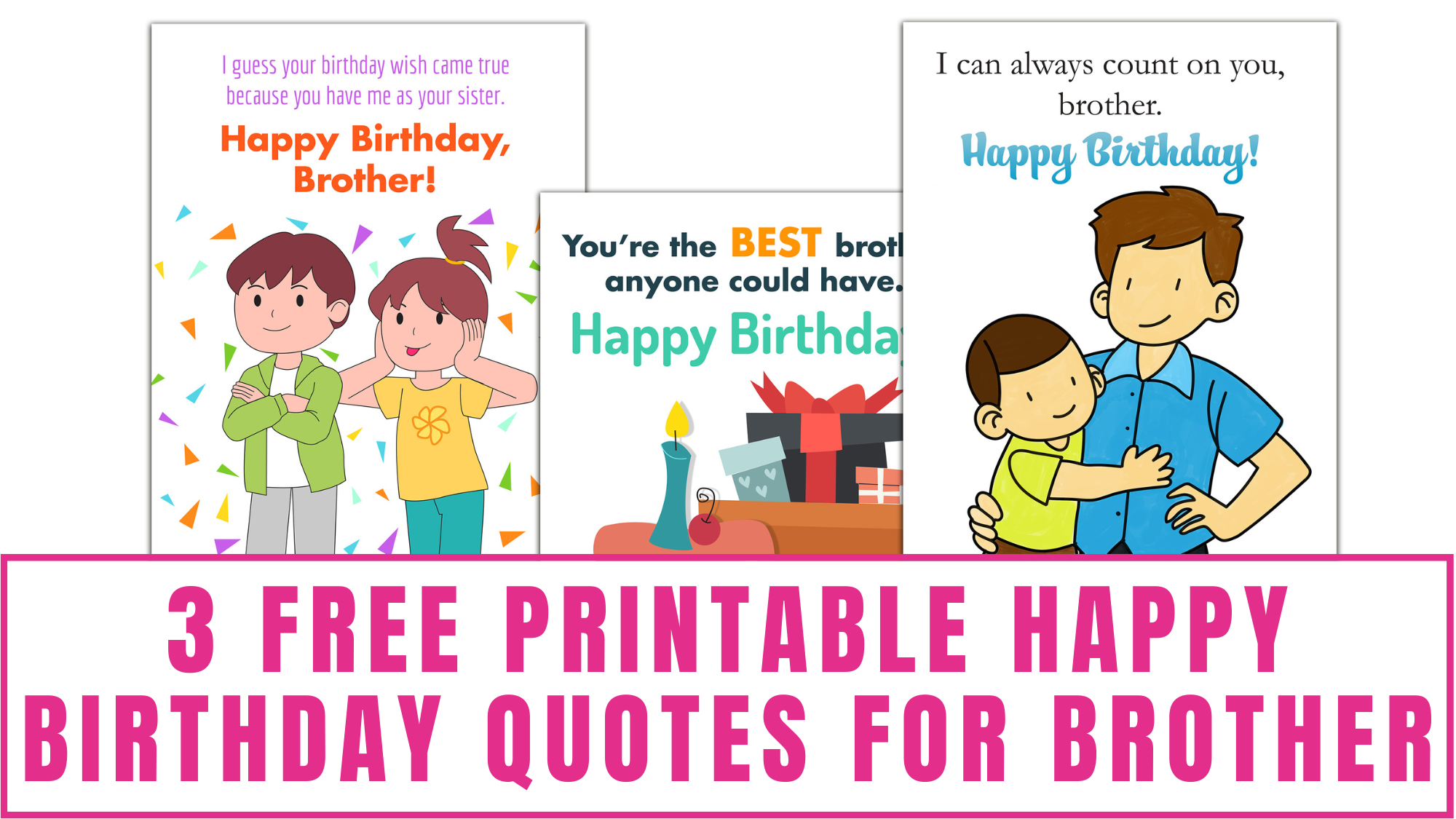 3 Free Printable Happy Birthday Quotes for Brother Freebie Finding Mom