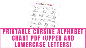 Printable Cursive Alphabet Chart PDF (Upper and Lowercase Letters)