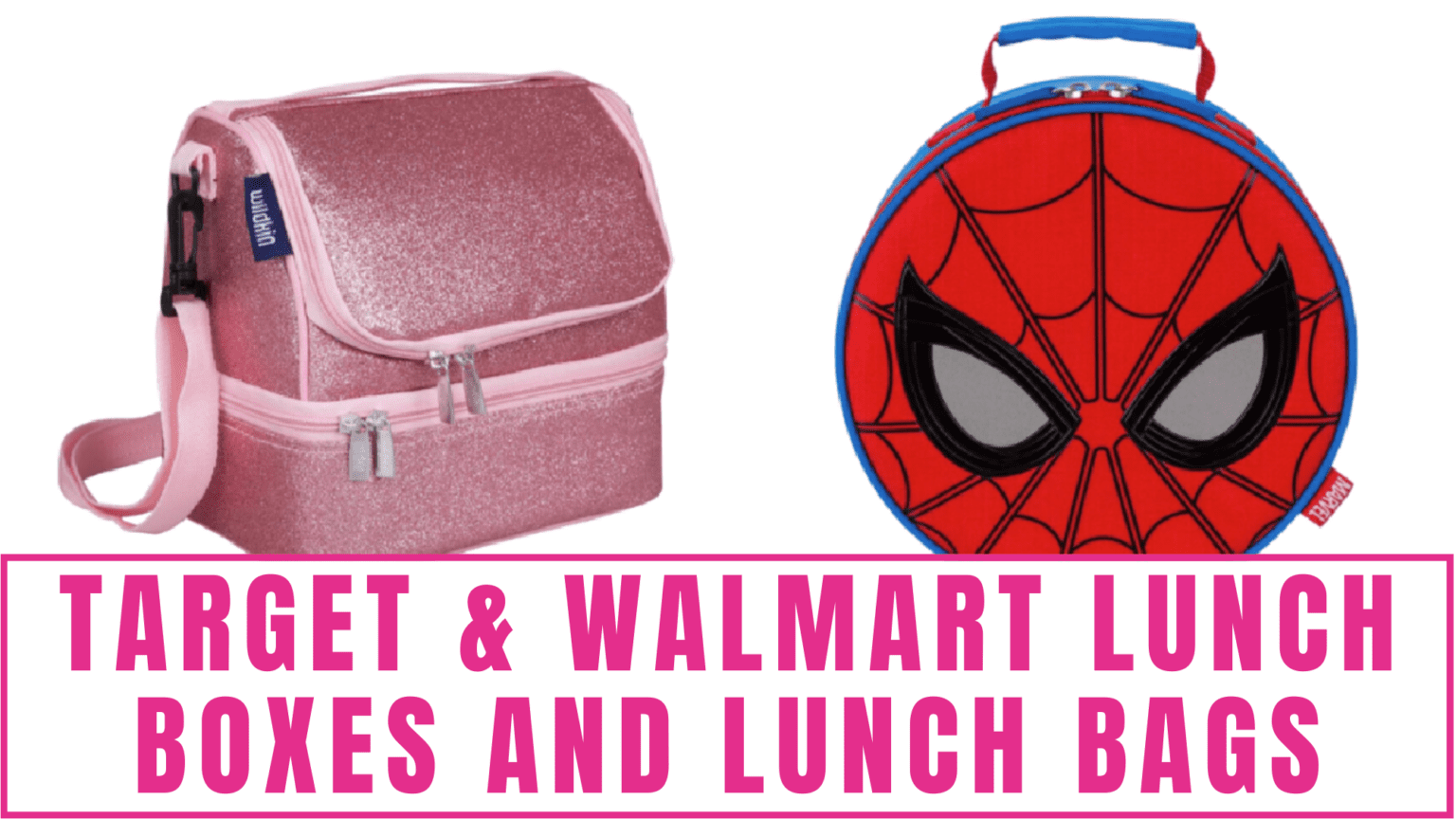 Target & Walmart Lunch Boxes and Lunch Bags