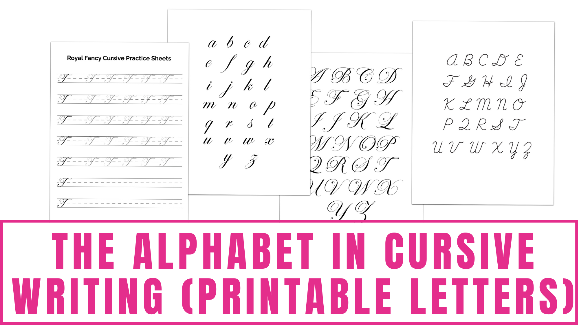 Writing with Cursive Alphabet Printable Letters