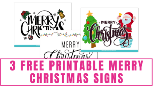 3 Free Printable Merry Christmas Signs