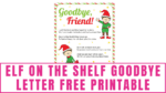 Elf on the Shelf Goodbye Letter Free Printable