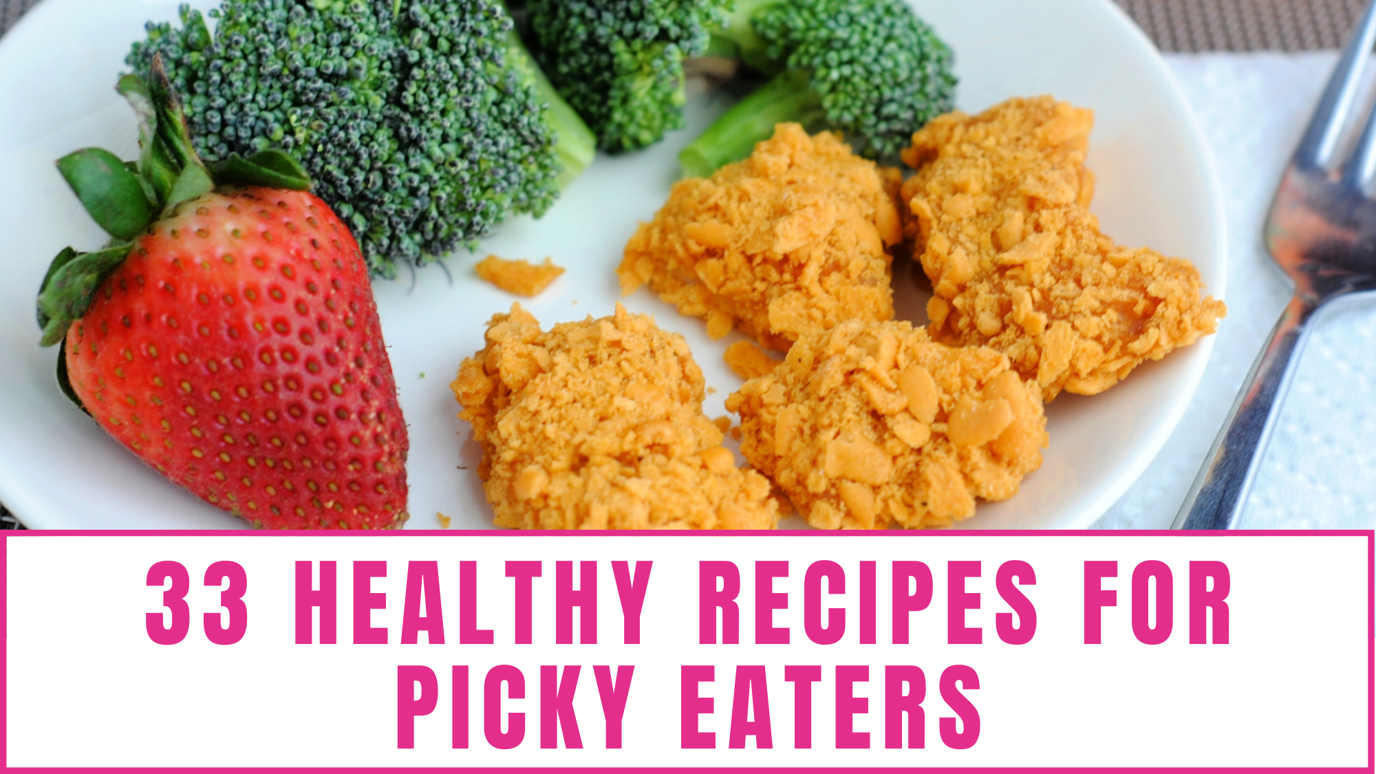 healthy recipes for picky eaters