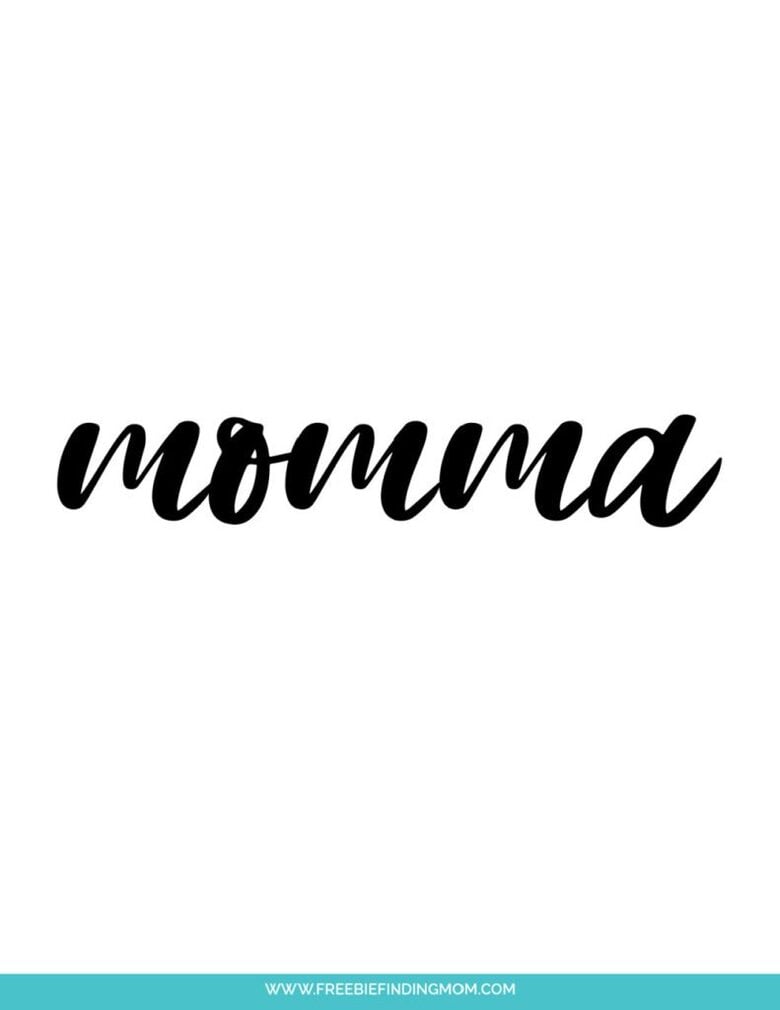 These mom in cursive writing free printables are similar in style to calligraphy writing.