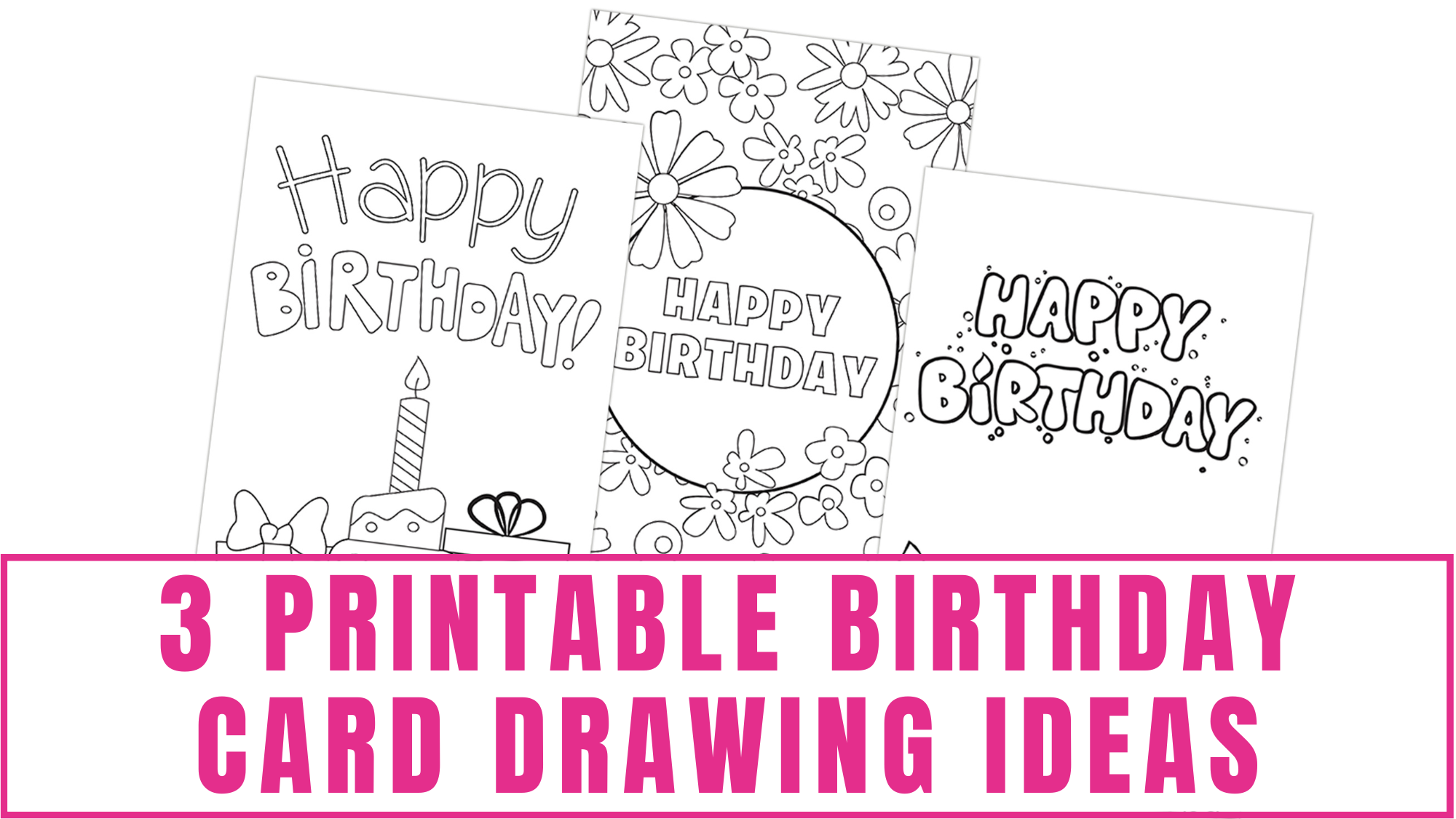 printable birthday card drawing ideas