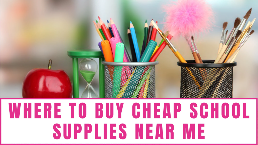 where to buy cheap school supplies near me