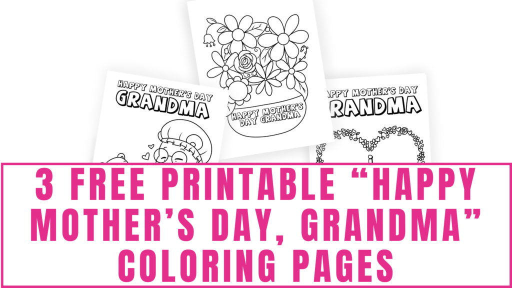 free printable happy mothers day grandma coloring pages