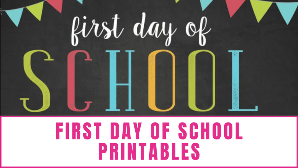 first day of school printables